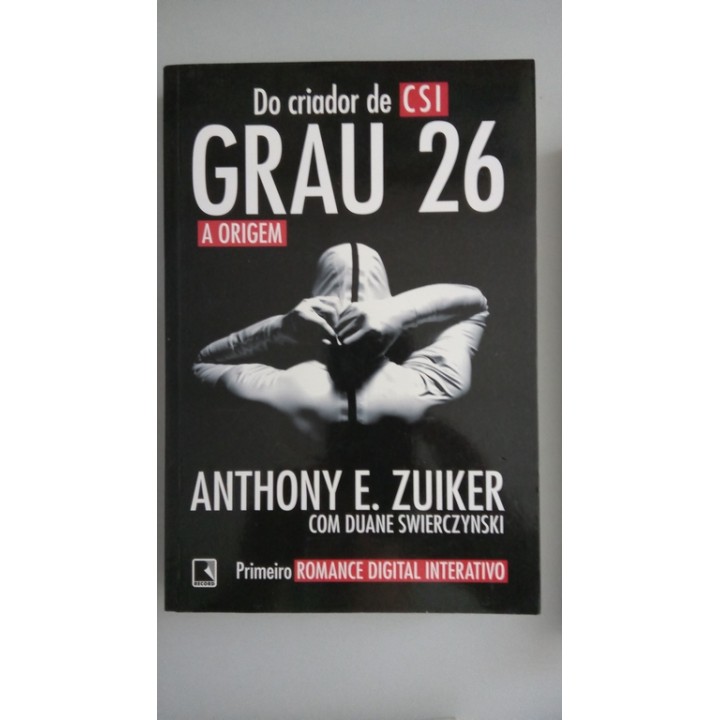 Grau 26. A Origem. Primeiro Romance Digital Interativo